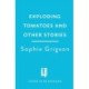 Exploding Tomatoes and Other Stories: The Food and Flavours of Southern Italy
