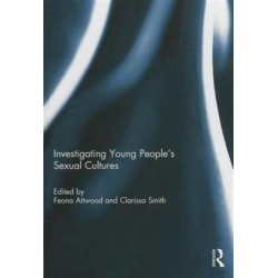 Investigating Young People's Sexual Cultures