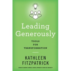 Leading Generously: Tools for Transformation