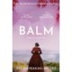 Balm: From the New York Times bestselling author of Take My Hand