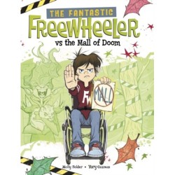 The Fantastic Freewheeler vs the Mall of Doom: A Graphic Novel