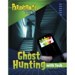 Ghost Hunting with Tech