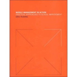 Middle Management in Action: Practical Approaches to School Improvement