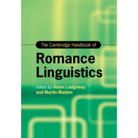 The Cambridge Handbook of Romance Linguistics