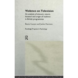 Violence on Television: An Analysis of Amount, Nature, Location and Origin of Violence in British Programmes