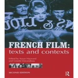 French Film: Texts and Contexts