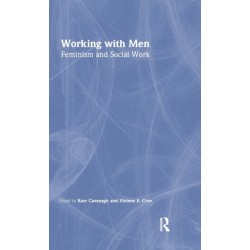 Working with Men: Feminism and Social Work