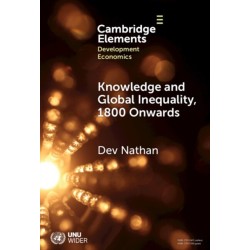 Knowledge and Global Inequality Since 1800: Interrogating the Present as History