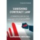Vanishing Contract Law: Common Law in the Age of Contracts