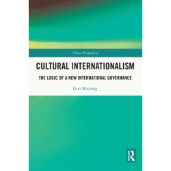 Cultural Internationalism: The Logic of a New International Governance