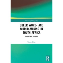 Queer Word- and World-Making in South Africa: Dignified Sounds