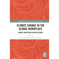 Climate Change in the Global Workplace: Labour, Adaptation and Resistance