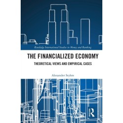 The Financialized Economy: Theoretical Views and Empirical Cases
