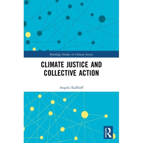 Climate Justice and Collective Action