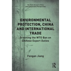 Environmental Protection, China and International Trade: Greening the WTO Ban on Chinese Export Duties