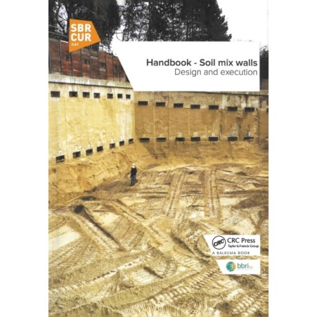 Handbook - Soil mix walls: Design and execution