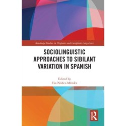 Sociolinguistic Approaches to Sibilant Variation in Spanish