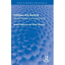 Collapse and Survival: Industry Strategies in a Changing World
