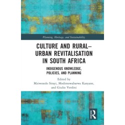 Culture and Rural–Urban Revitalisation in South Africa: Indigenous Knowledge, Policies, and Planning