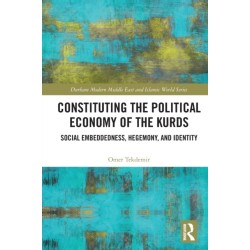 Constituting the Political Economy of the Kurds: Social Embeddedness, Hegemony, and Identity