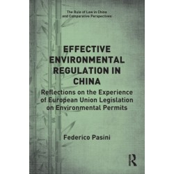 Effective Environmental Regulation in China: Reflections on the Experience of European Union Legislation on Environmental Permits