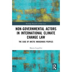 Non-Governmental Actors in International Climate Change Law: The Case of Arctic Indigenous Peoples