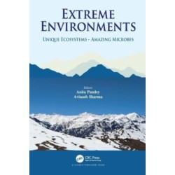 Extreme Environments: Unique Ecosystems – Amazing Microbes