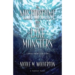 A Misfortune of Lake Monsters (Large Print Edition)