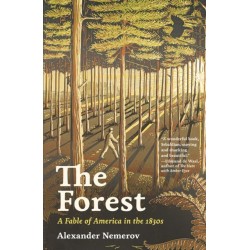 The Forest: A Fable of America in the 1830s