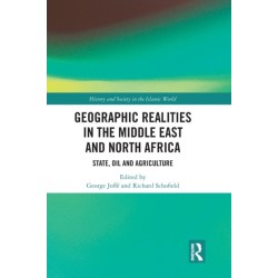 Geographic Realities in the Middle East and North Africa: State, Oil and Agriculture