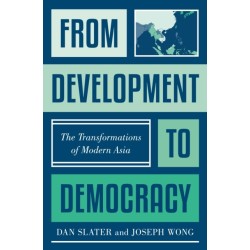 From Development to Democracy: The Transformations of Modern Asia