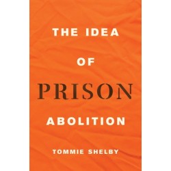 The Idea of Prison Abolition