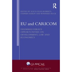 EU and CARICOM: Dilemmas versus Opportunities on Development, Law and Economics