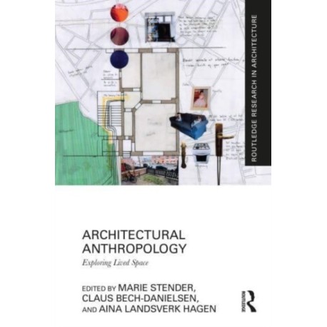 Architectural Anthropology: Exploring Lived Space