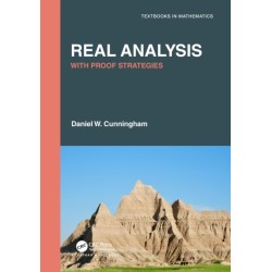 Real Analysis: With Proof Strategies
