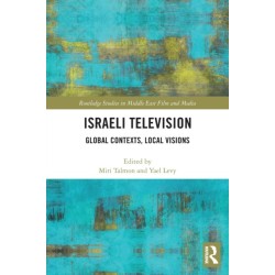 Israeli Television: Global Contexts, Local Visions
