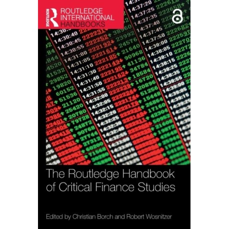The Routledge Handbook of Critical Finance Studies