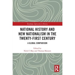National History and New Nationalism in the Twenty-First Century: A Global Comparison
