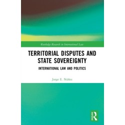Territorial Disputes and State Sovereignty: International Law and Politics