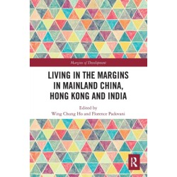 Living in the Margins in Mainland China, Hong Kong and India