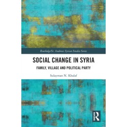 Social Change in Syria: Family, Village and Political Party