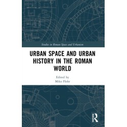 Urban Space and Urban History in the Roman World
