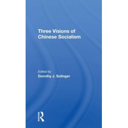 Three Visions Of Chinese Socialism