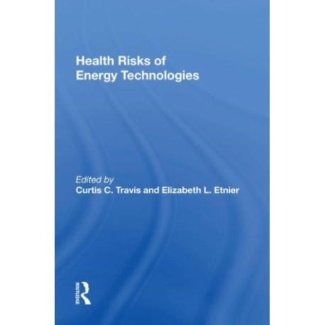 Health Risks Of Energy Technologies