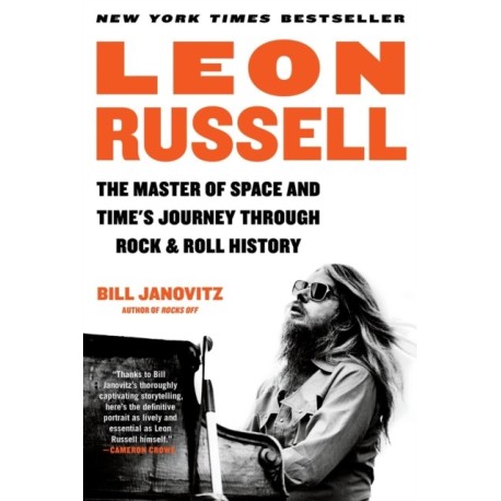 Leon Russell: The Master of Space and Time's Journey Through Rock & Roll History