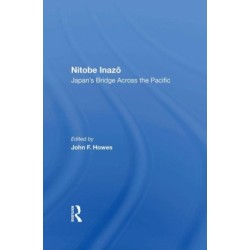 Nitobe Inazo: Japan's Bridge Across The Pacific