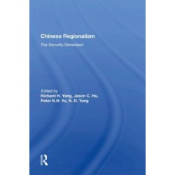 Chinese Regionalism: The Security Dimension