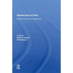 Adolescents At Risk: Medical and Social Perspectives