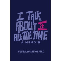 I Talk About It All the Time