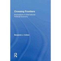 Crossing Frontiers: Explorations In International Political Economy